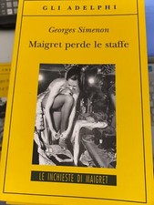 SIMENON,  MAIGRET PERDE LE STAFFE  - ADELPHI, 2008