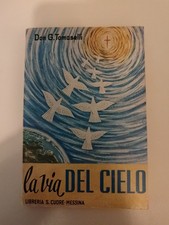 Don Giuseppe Tomaselli, La Via del Cielo, Libreria Sacro Cuore, Messina, Padova