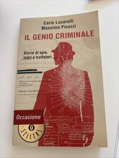 Il genio criminale. Storie di spie, ladri e truffatori