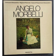 Angelo Morbelli - Ed. Mazzotta