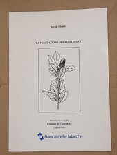Ubaldi LA VEGETAZIONE DI CASTELDELCI Rimini Romagna Montefeltro Pesaro Urbino