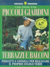 PICCOLI GIARDINI, TERRAZZI E