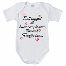 Body neonato tanti auguri di buon compleanno mamma ti voglio bene