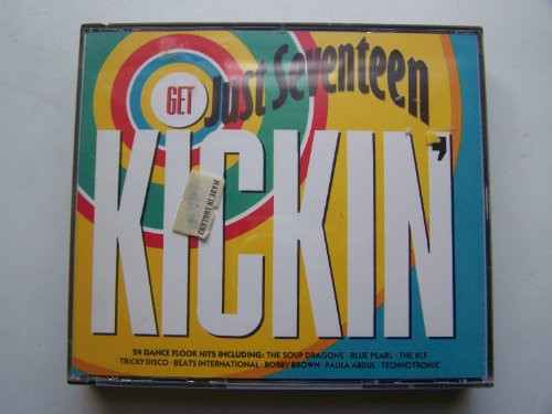 Just seventeen get kickin - just, kickin'