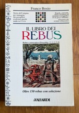 Franco Bosio - IL LIBRO DEI REBUS - A. Vallardi 1993 Prima stampa