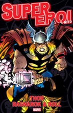SUPEREROI IL MITO 17 THOR - RAGNAROK & ROLL