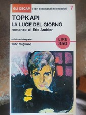 TOPKAPI La luce del giorno -Eric Ambler -Romanzo- Gli Oscar Mondadori 1965 nr.7