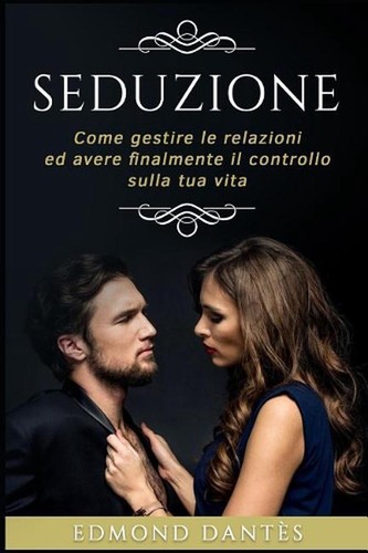 Seduzione come gestire le - gestire,