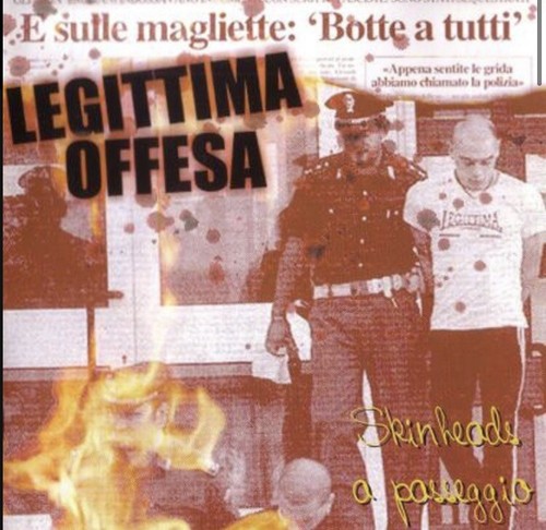 Legittima offesa skinheads - legittima, “skinheads