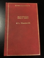 Musciarelli Letterio. Dizionario delle armi. Mondadori 1970.