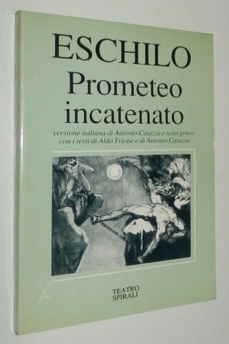 Eschilo prometeo incatenato - prometeo,