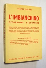 MANUALI HOEPLI - L'IMBIANCHINO DECORATORE - STUCCATORE - D. FRAZZONI - HOEPLI