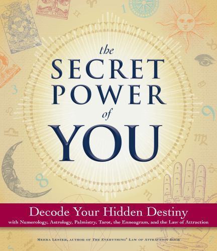 The secret power you - of,