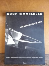 Architecture Is Now - Coop Himmelblau - Rizzoli, New York 1983