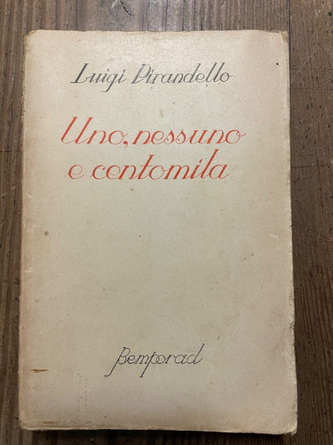 Luigi pirandello uno nessuno - luigi, pirandello-uno,nessuno