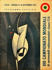 AEREOMODELLI RADIOCOMANDATI CLASSE F3A - VIII CAMPIONATO MONDIALE - GORIZIA 1973