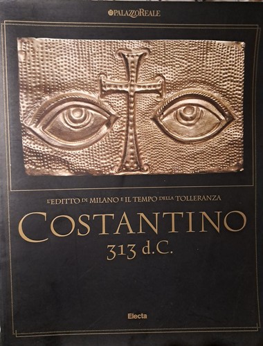 Costantino 313 l editto - costantino, d.c.