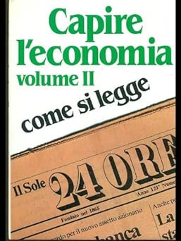 Capire economia come si - l'economia.,