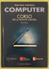 COMPUTER - CORSO PER LA PATENTE EUROPEA ECDL - 2005 REPUBBLICA - Libro [L322]