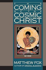 The Coming of the Cosmic Christ by Fox, Matthew Paperback Book The Cheap Fast