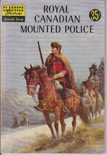 Classics Illustrated special issue - Royal Canadian mounted police