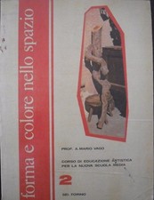 FORMA E COLORE NELLO SPAZIO