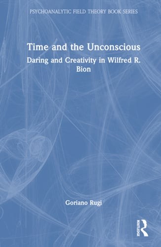 Time and the unconscious - the,
