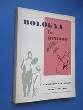 BOLOGNA la grassa / di