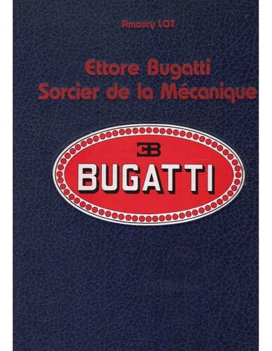 Ettore bugatti - ,