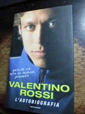 PENSA SE NON CI AVESSI PROVATO L' AUTOBIOGRAFIA Valentino Rossi 2005 MOTO