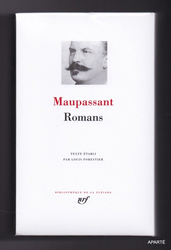 Maupassant romans édition - maupassant,