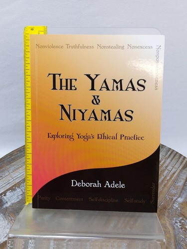 The yamas niyamas exploring - &,