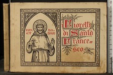 I FIORETTI DI SANTO FRANCESCO. AA.VV. L'ITALIA FRANCESCANA.