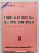 I PROBLEMI DEI DIRITTI REALI NELL'IMPOSTAZIONE ROMANA Giuseppe Grosso 1944.  R1