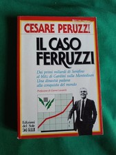 Il caso Ferruzzi - Cesare Peruzzi - Edizioni Il Sole 24 Ore - 1987