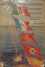 MANUALE DI CONVERSAZIONE ITALIANA - INGLESE. Con la pronuncia inglese figurata 