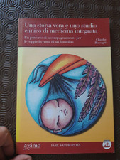 Una storia vera e uno studio clinico di medicina integrata - C. Barzaghi - 2014