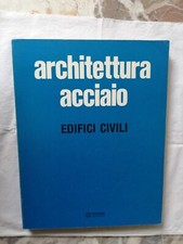 ARCHITETTURA ACCIAIO EDIFICI