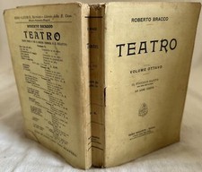 TEATRO ROBERTO BRACCO VOLUME OTTAVO IL PICCOLO SANTO AD ARMI CORTE 1912 SANDRON