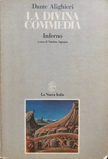 Dante Alighieri, La Divina Commedia. Inferno, a c. Natalino Sapegno, La Nuova It