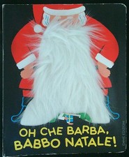 OH CHE BARBA, BABBO NATALE! AA.VV. EMME EDIZIONI 2019  RILEGATO