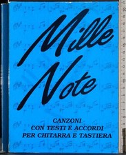 MILLE NOTE. CANZONI CON TESTI