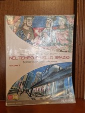 Nel tempo e nello spazio. Con espansione online. Per le Scuole superiori