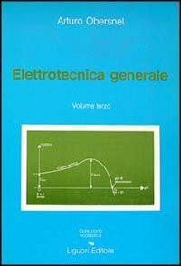 Elettrotecnica generale vol - generale, (vol