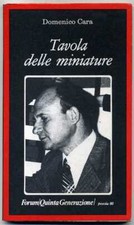 TAVOLA DELLE MINIATURE di Domenico Cara 1° ed. 1980 Forum/Quinta Generazione