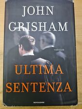 E2 ULTIMA SENTENZA JOHN GRISHAM 2008 1a EDIZIONE MONDADORI