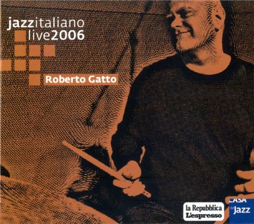 Roberto gatto jazzitaliano - roberto,