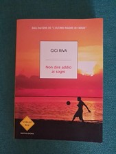 Non Dire Addio Ai Sogni - Gigi Riva - Mondadori Dedica Autografato