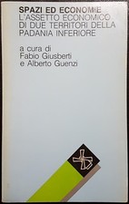 F. Giusberti e A. Guenzi, Spazi ed economie. L'assetto..., Ed. il Mulino, 1986