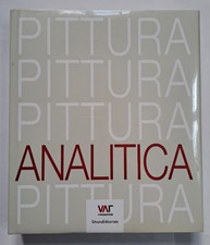 PITTURA ANALITICA Silvana 2008 VAF Giorgio Griffa Riccardo Guarneri Pino Pinelli
